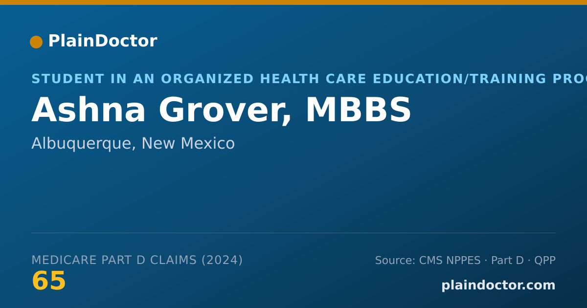 Shareable card for Ashna Grover, MBBS - Student in an Organized Health Care Education/Training Program, Albuquerque, NM