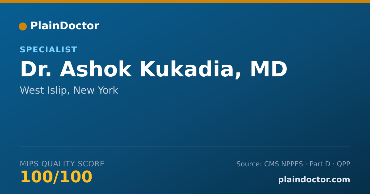 Shareable card for Ashok Kukadia, MD - Specialist, West Islip, NY