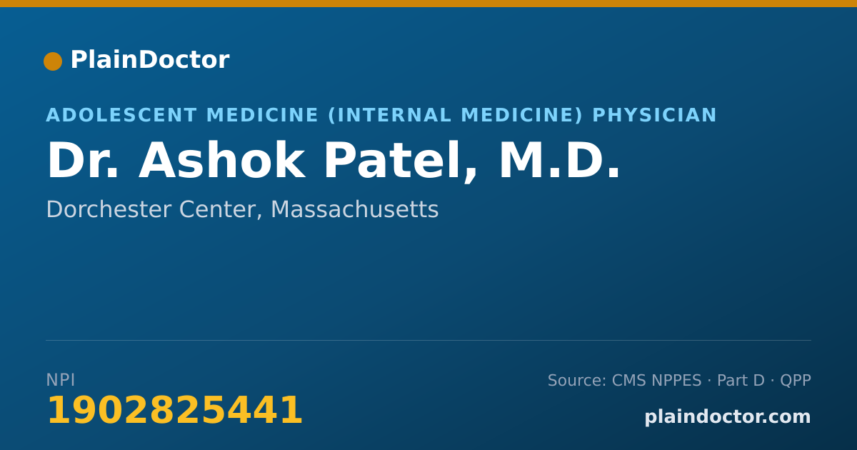 Shareable card for Ashok Patel, M.D. - Adolescent Medicine (Internal Medicine) Physician, Dorchester Center, MA