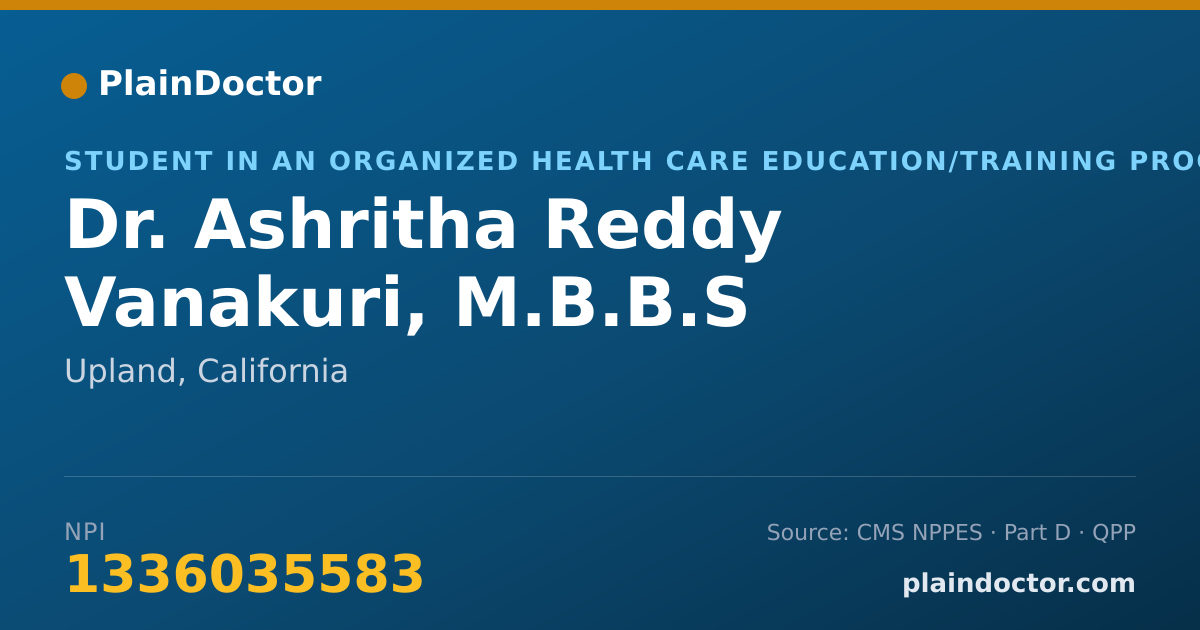 Shareable card for Ashritha Reddy Vanakuri, M.B.B.S - Student in an Organized Health Care Education/Training Program, Upland, CA
