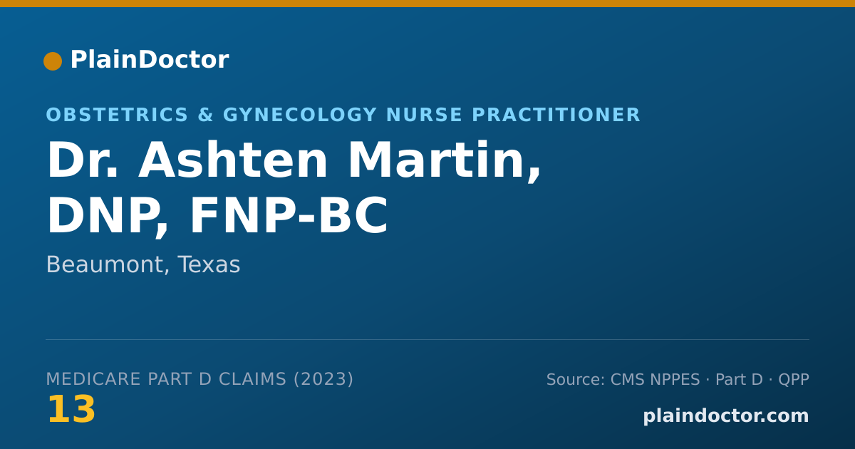 Shareable card for Ashten Martin, DNP, FNP-BC - Obstetrics & Gynecology Nurse Practitioner, Beaumont, TX