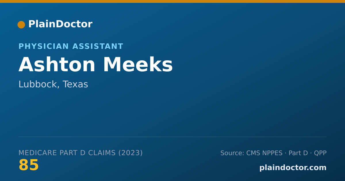 Shareable card for Ashton Meeks - Physician Assistant, Lubbock, TX
