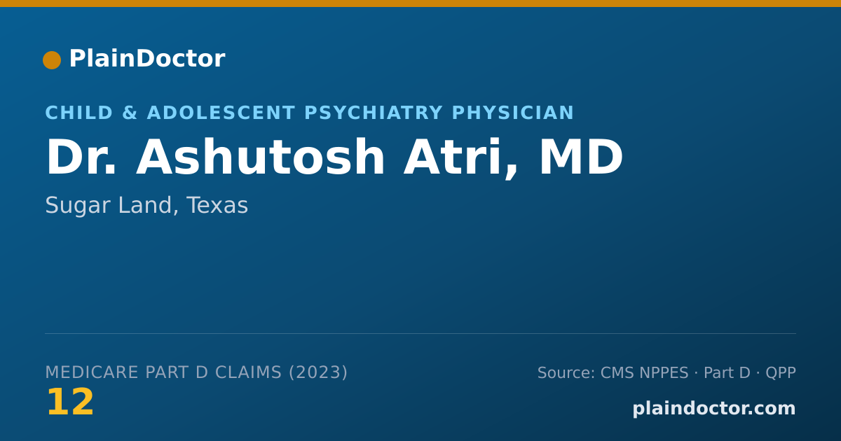 Shareable card for Ashutosh Atri, MD - Child & Adolescent Psychiatry Physician, Sugar Land, TX