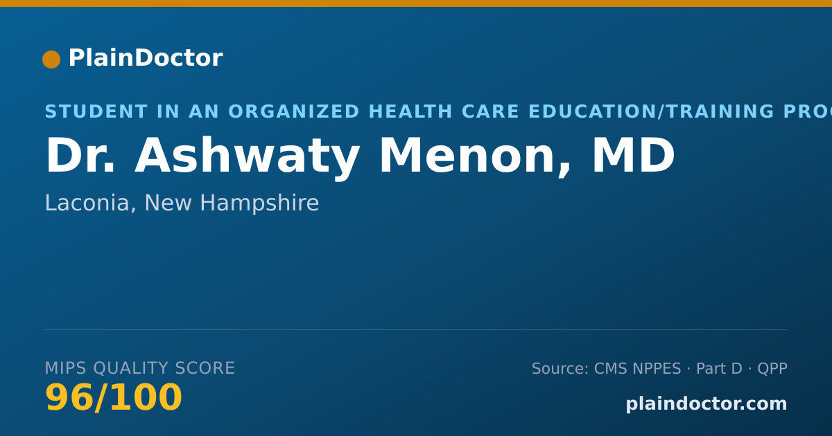 Shareable card for Ashwaty Menon, MD - Student in an Organized Health Care Education/Training Program, Laconia, NH