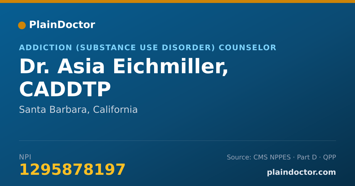 Shareable card for Asia Eichmiller, CADDTP - Addiction (Substance Use Disorder) Counselor, Santa Barbara, CA