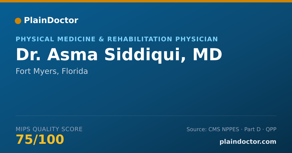 Shareable card for Asma Siddiqui, MD - Physical Medicine & Rehabilitation Physician, Fort Myers, FL
