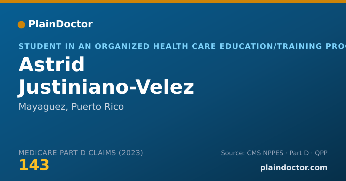 Shareable card for Astrid Justiniano-Velez - Student in an Organized Health Care Education/Training Program, Mayaguez, PR