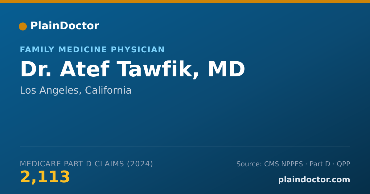 Shareable card for Atef Tawfik, MD - Family Medicine Physician, Los Angeles, CA