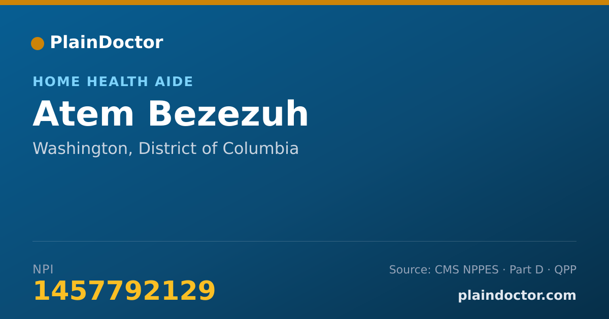 Shareable card for Atem Bezezuh - Home Health Aide, Washington, DC