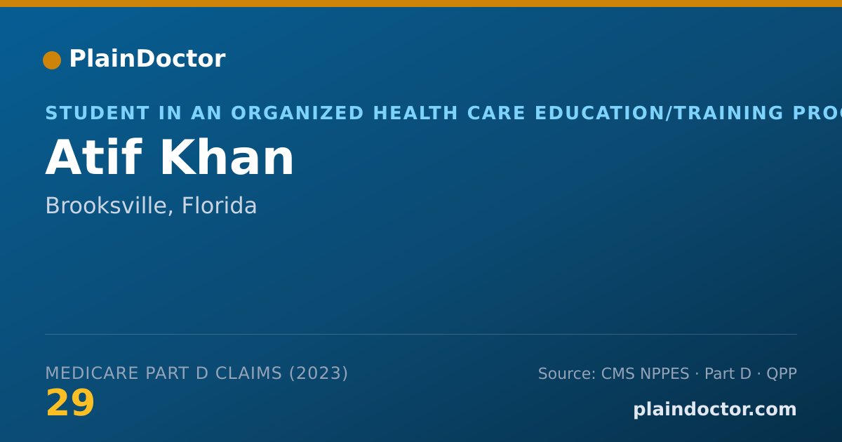 Shareable card for Atif Khan - Student in an Organized Health Care Education/Training Program, Brooksville, FL