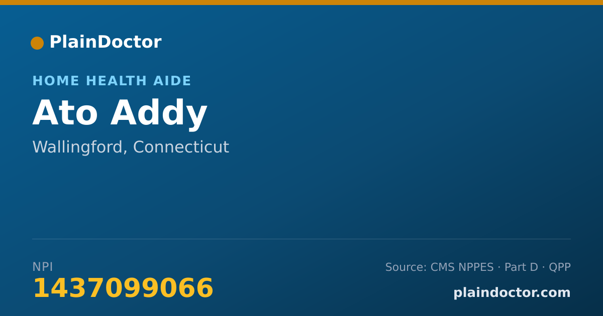 Shareable card for Ato Addy - Home Health Aide, Wallingford, CT