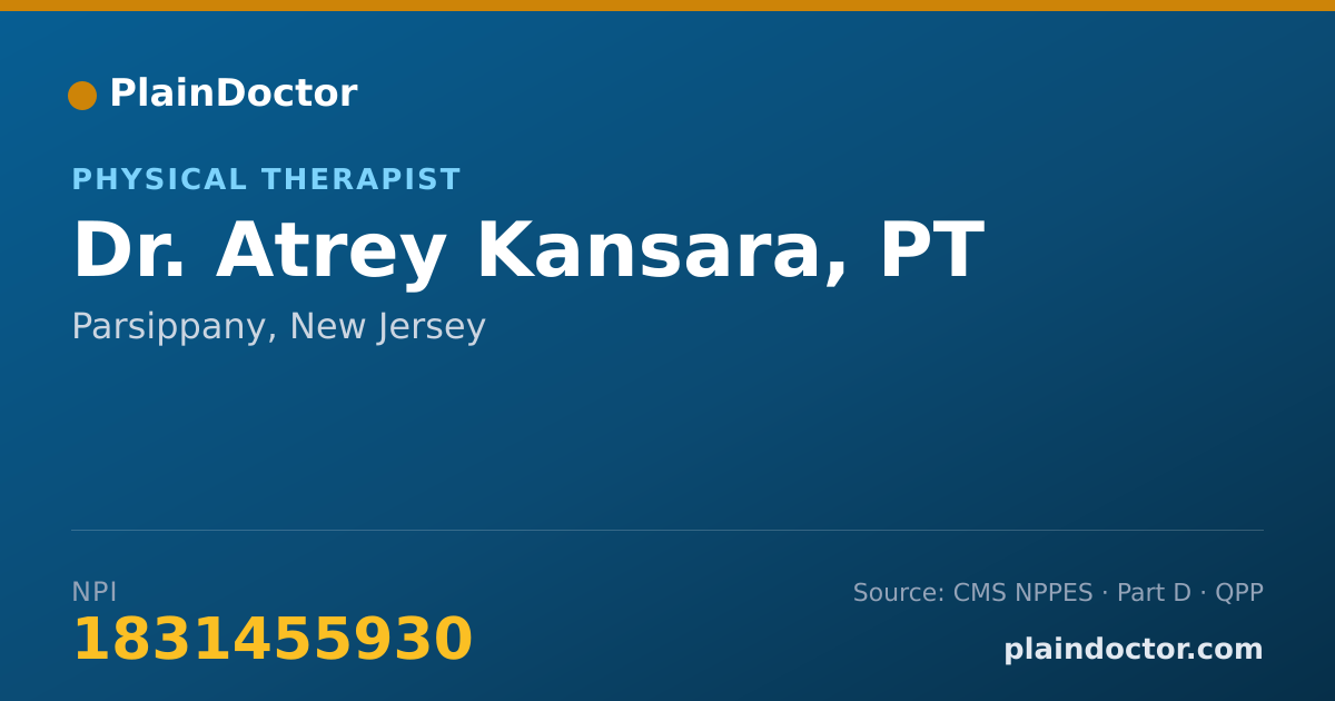 Shareable card for Atrey Kansara, PT - Physical Therapist, Parsippany, NJ