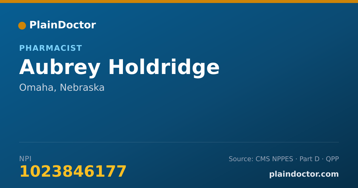 Shareable card for Aubrey Holdridge - Pharmacist, Omaha, NE