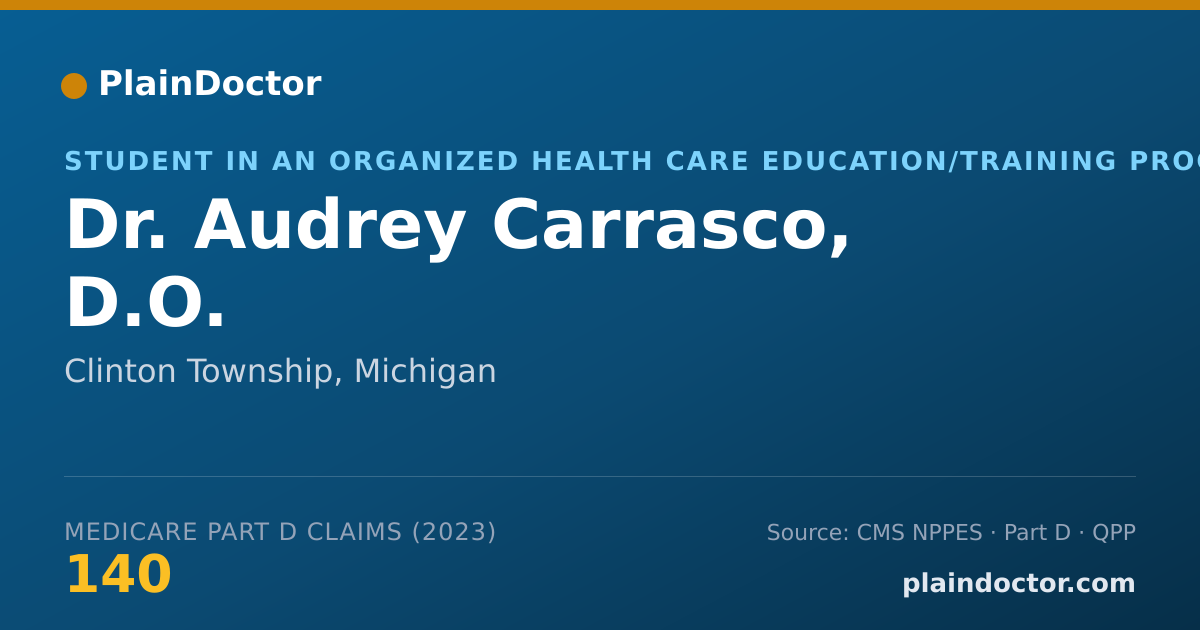 Shareable card for Audrey Carrasco, D.O. - Student in an Organized Health Care Education/Training Program, Clinton Township, MI
