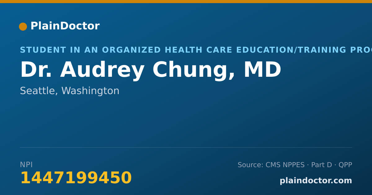 Shareable card for Audrey Chung, MD - Student in an Organized Health Care Education/Training Program, Seattle, WA