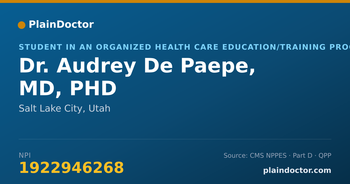 Shareable card for Audrey De Paepe, MD, PHD - Student in an Organized Health Care Education/Training Program, Salt Lake City, UT