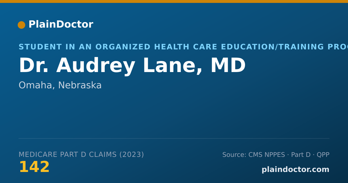 Shareable card for Audrey Lane, MD - Student in an Organized Health Care Education/Training Program, Omaha, NE