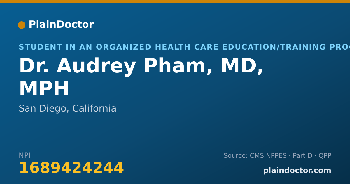 Shareable card for Audrey Pham, MD, MPH - Student in an Organized Health Care Education/Training Program, San Diego, CA