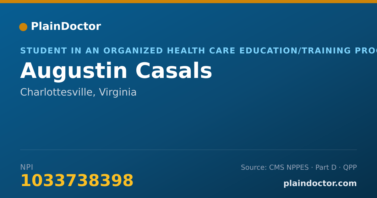 Shareable card for Augustin Casals - Student in an Organized Health Care Education/Training Program, Charlottesville, VA