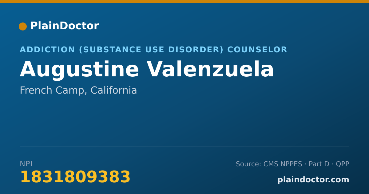 Shareable card for Augustine Valenzuela - Addiction (Substance Use Disorder) Counselor, French Camp, CA