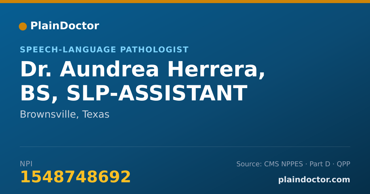 Shareable card for Aundrea Herrera, BS,  SLP-ASSISTANT - Speech-Language Pathologist, Brownsville, TX