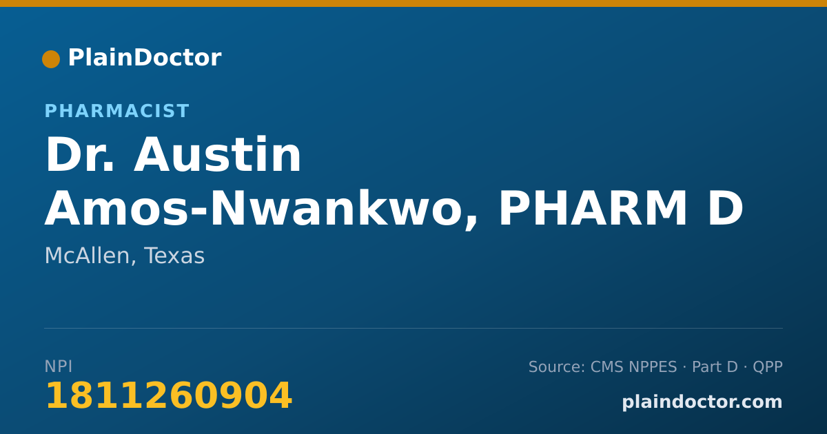 Shareable card for Austin Amos-Nwankwo, PHARM D - Pharmacist, McAllen, TX