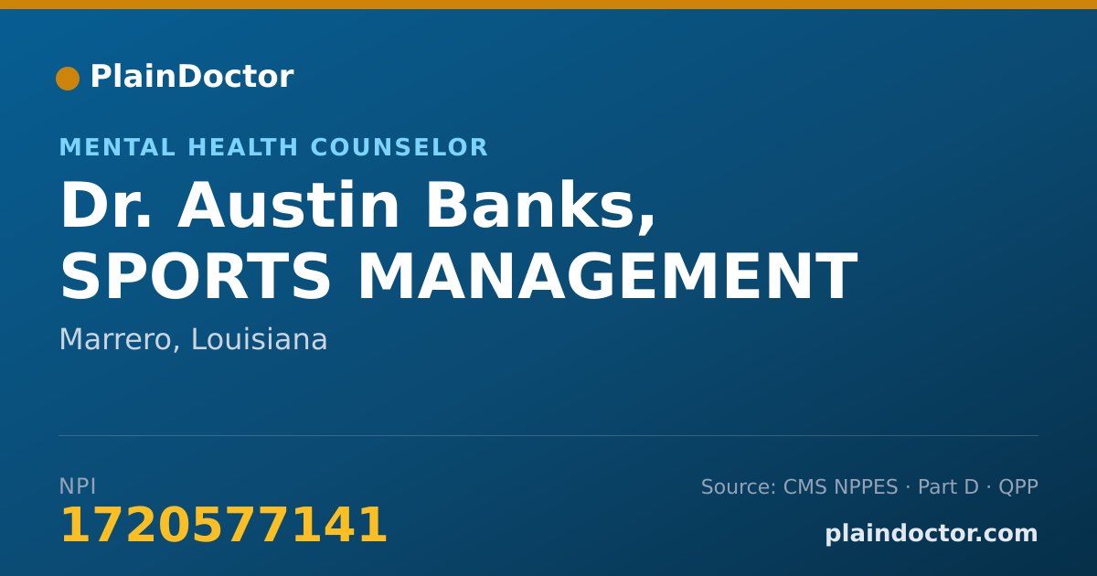 Shareable card for Austin Banks, SPORTS MANAGEMENT - Mental Health Counselor, Marrero, LA