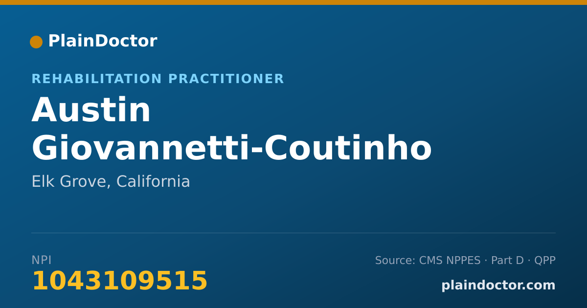 Shareable card for Austin Giovannetti-Coutinho - Rehabilitation Practitioner, Elk Grove, CA