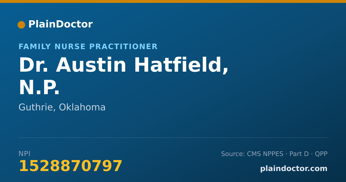 Shareable card for Austin Hatfield, N.P. - Family Nurse Practitioner, Guthrie, OK