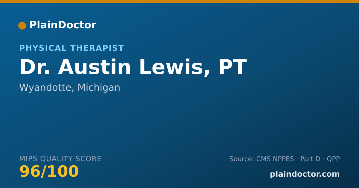 Shareable card for Austin Lewis, PT - Physical Therapist, Wyandotte, MI