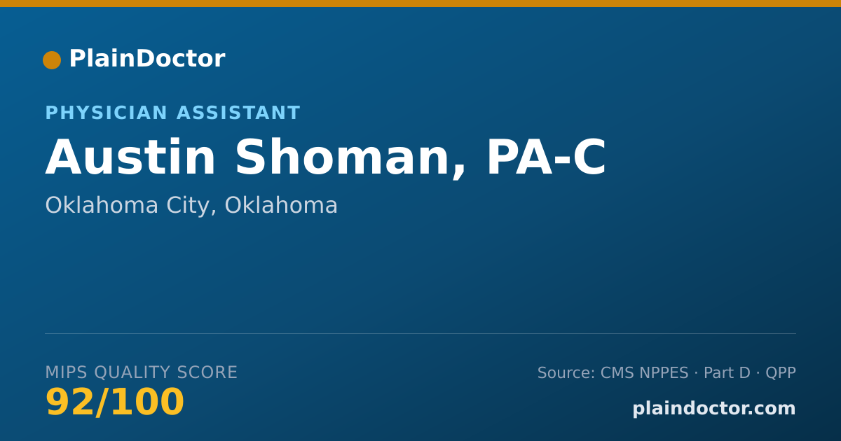 Shareable card for Austin Shoman, PA-C - Physician Assistant, Oklahoma City, OK