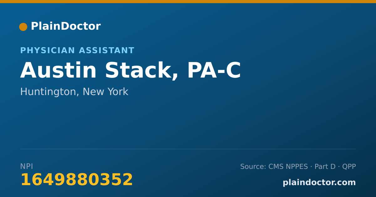 Shareable card for Austin Stack, PA-C - Physician Assistant, Huntington, NY