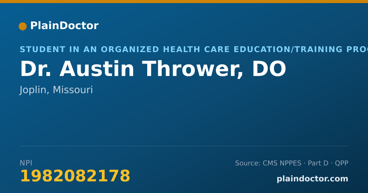 Shareable card for Austin Thrower, DO - Student in an Organized Health Care Education/Training Program, Joplin, MO