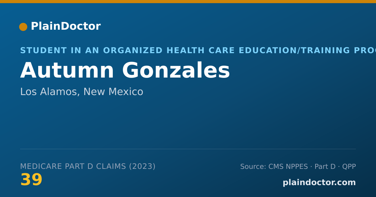 Shareable card for Autumn Gonzales - Student in an Organized Health Care Education/Training Program, Los Alamos, NM