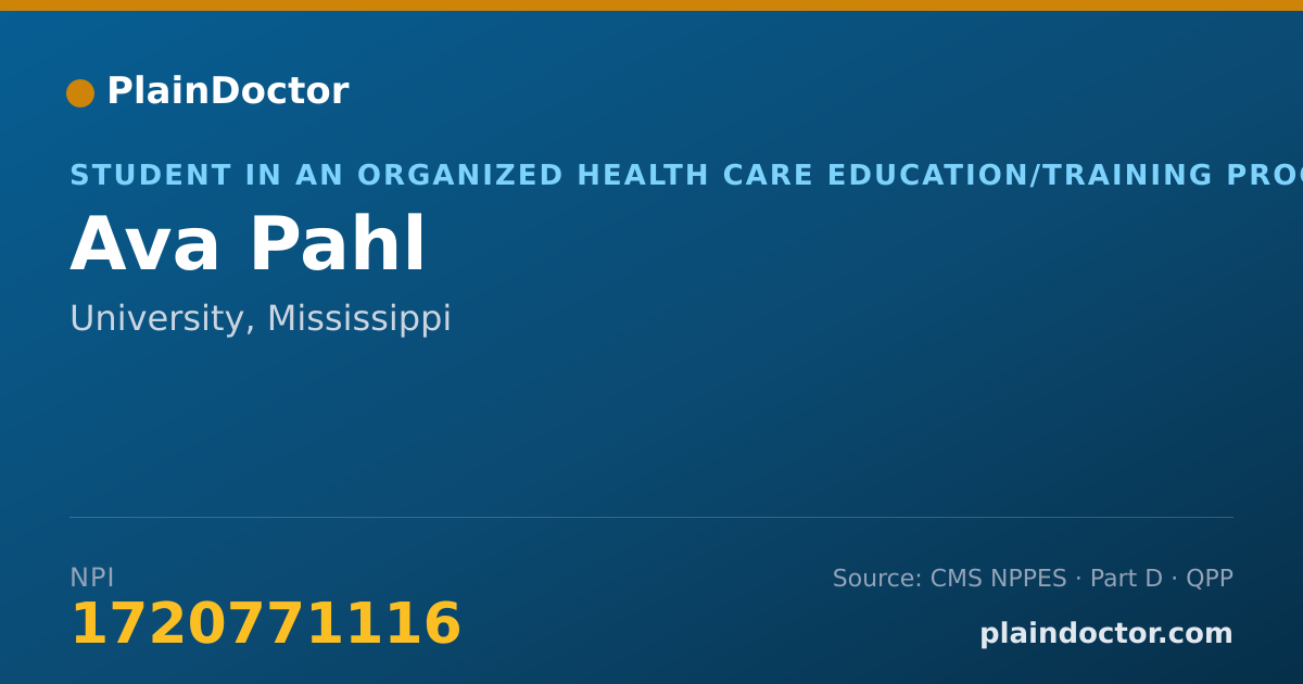 Shareable card for Ava Pahl - Student in an Organized Health Care Education/Training Program, University, MS
