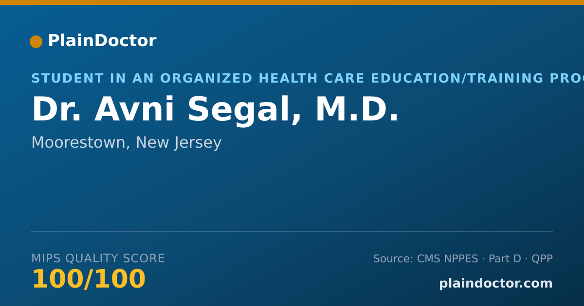 Shareable card for Avni Segal, M.D. - Student in an Organized Health Care Education/Training Program, Moorestown, NJ