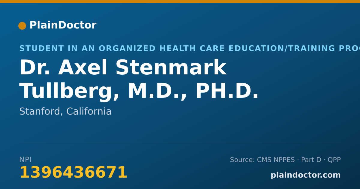 Shareable card for Axel Stenmark Tullberg, M.D., PH.D. - Student in an Organized Health Care Education/Training Program, Stanford, CA