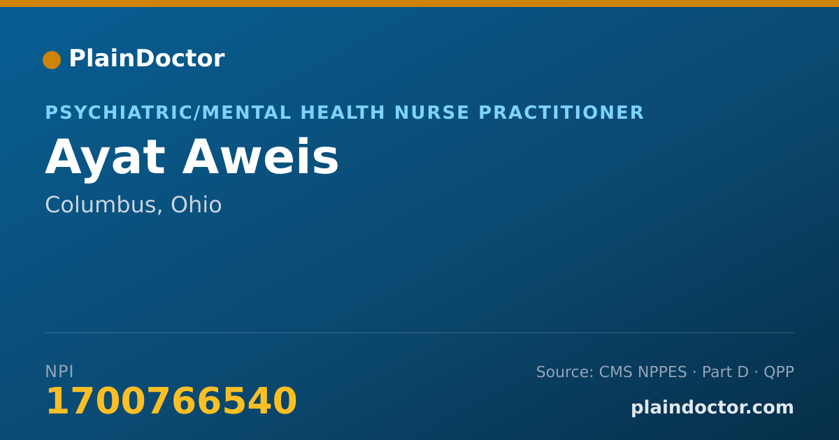 Shareable card for Ayat Aweis - Psychiatric/Mental Health Nurse Practitioner, Columbus, OH