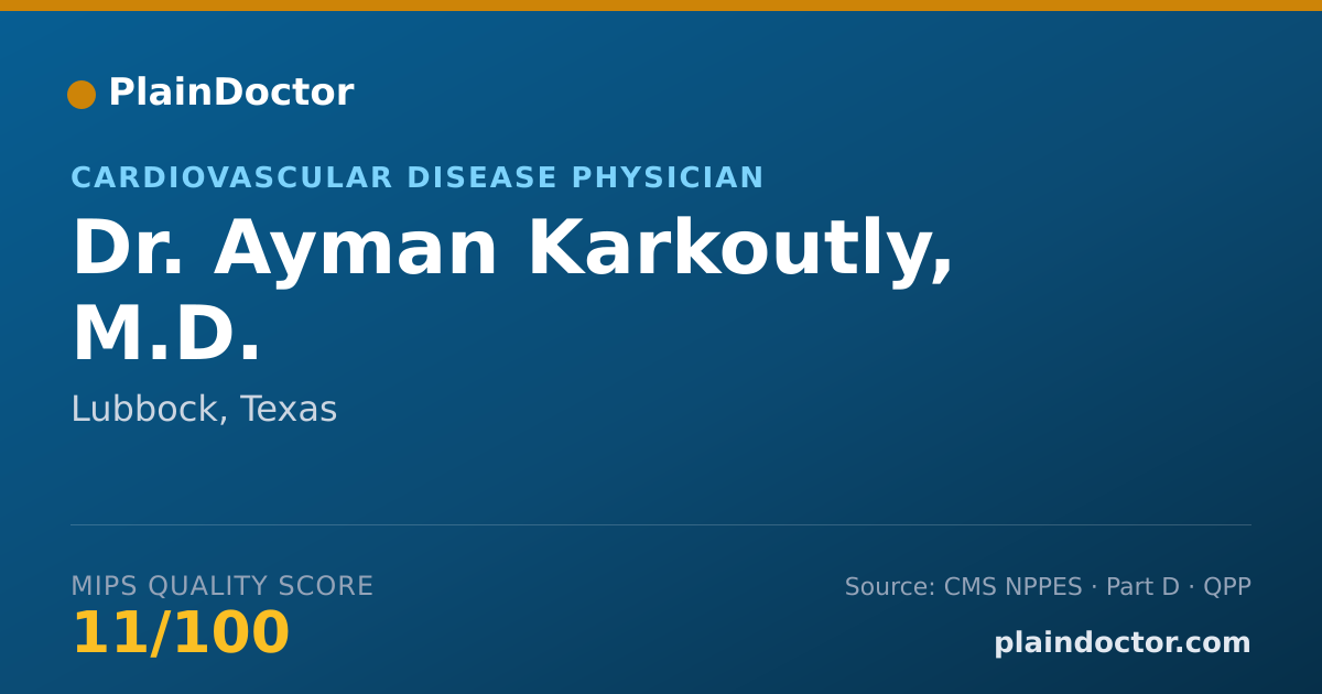 Shareable card for Ayman Karkoutly, M.D. - Cardiovascular Disease Physician, Lubbock, TX