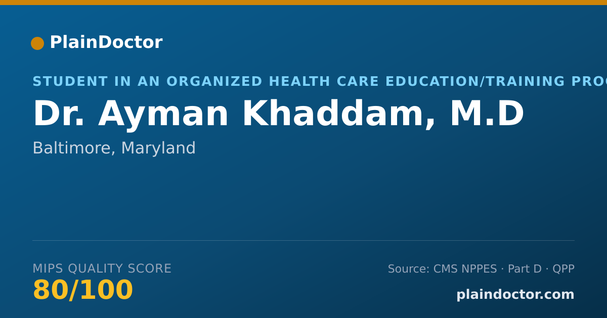 Shareable card for Ayman Khaddam, M.D - Student in an Organized Health Care Education/Training Program, Baltimore, MD