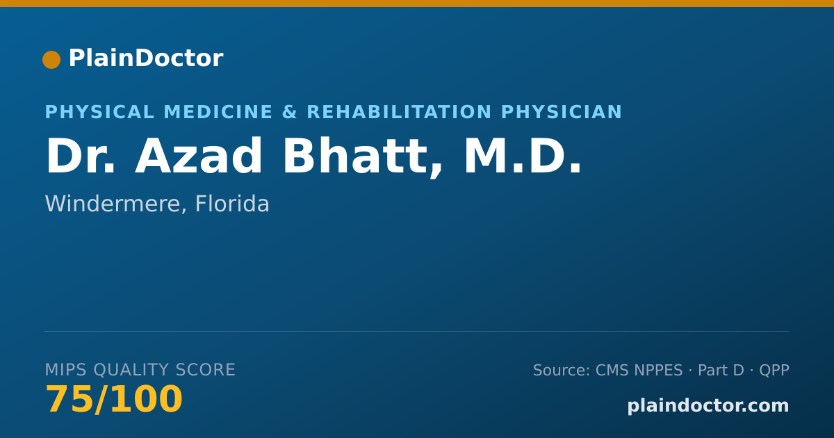 Shareable card for Azad Bhatt, M.D. - Physical Medicine & Rehabilitation Physician, Windermere, FL