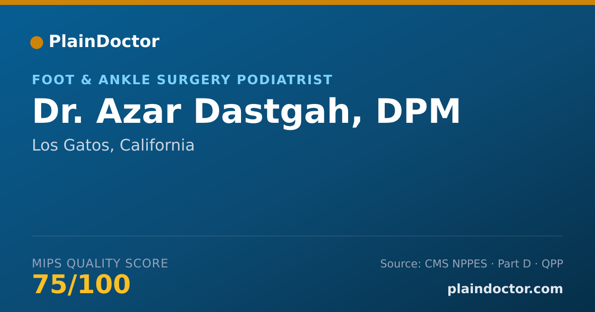 Shareable card for Azar Dastgah, DPM - Foot & Ankle Surgery Podiatrist, Los Gatos, CA