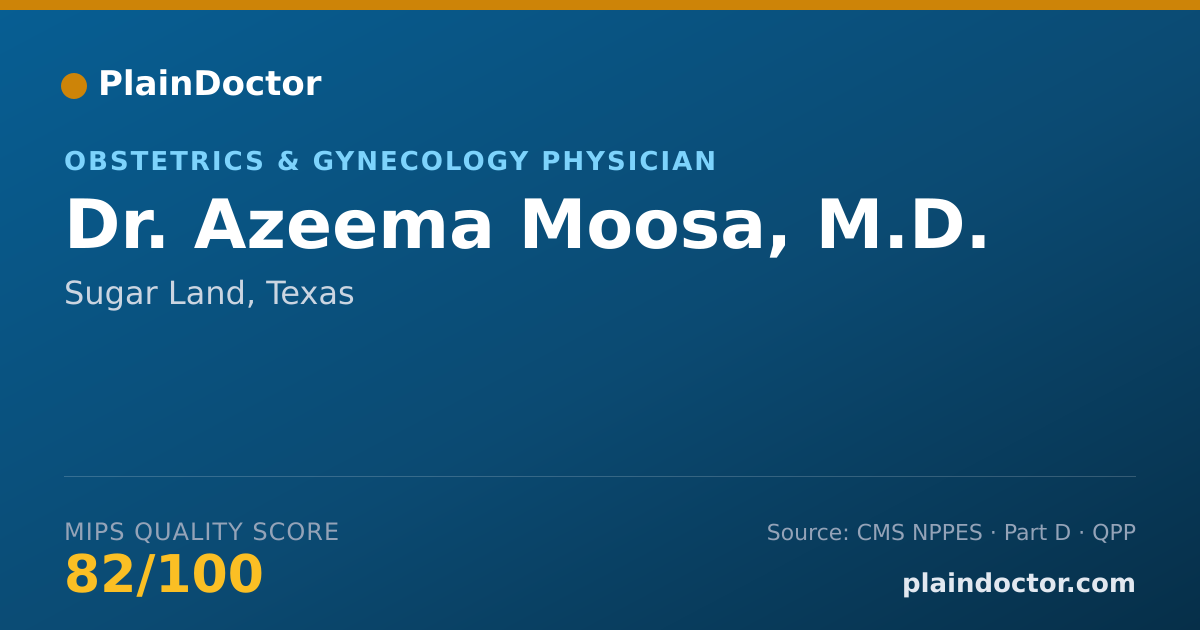 Shareable card for Azeema Moosa, M.D. - Obstetrics & Gynecology Physician, Sugar Land, TX