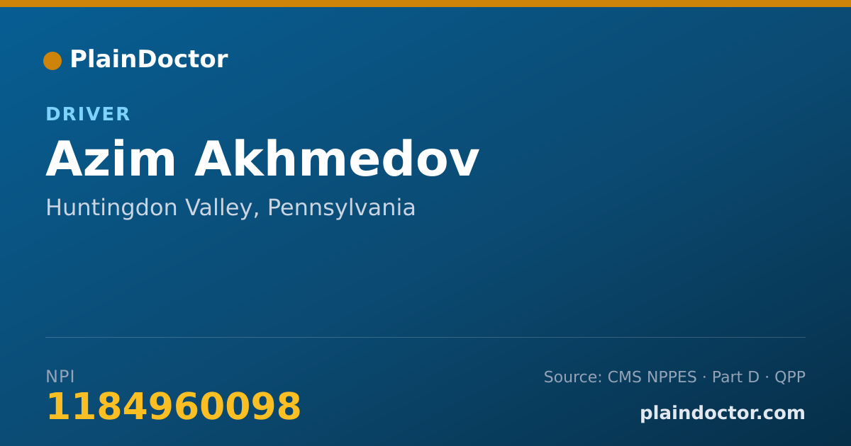 Shareable card for Azim Akhmedov - Driver, Huntingdon Valley, PA