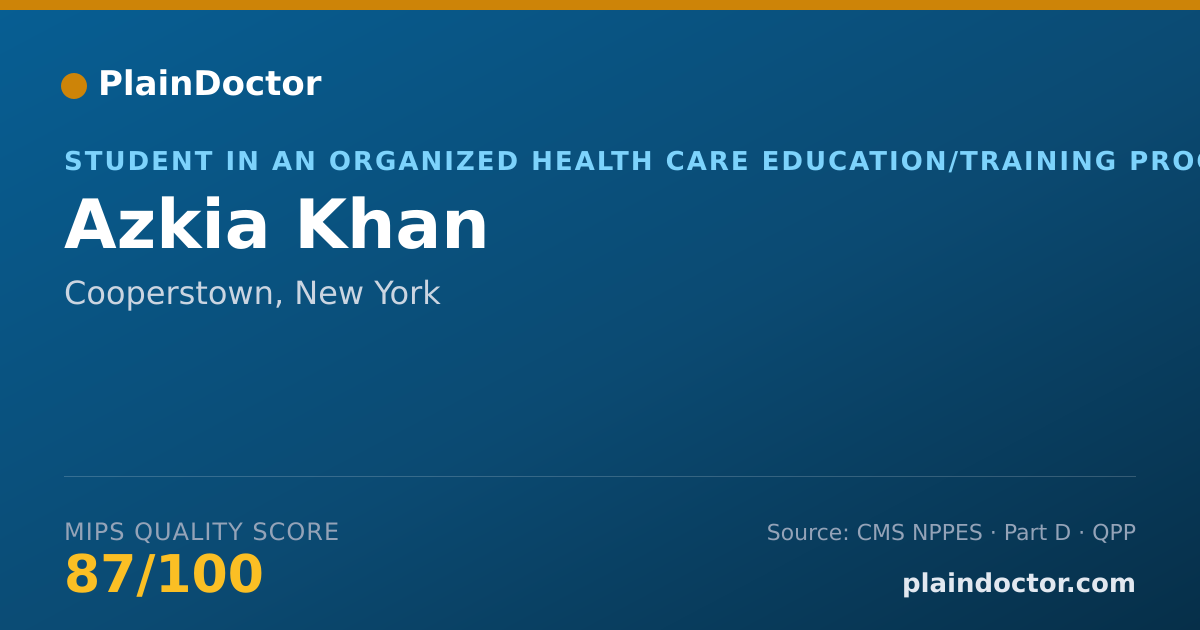 Shareable card for Azkia Khan - Student in an Organized Health Care Education/Training Program, Cooperstown, NY