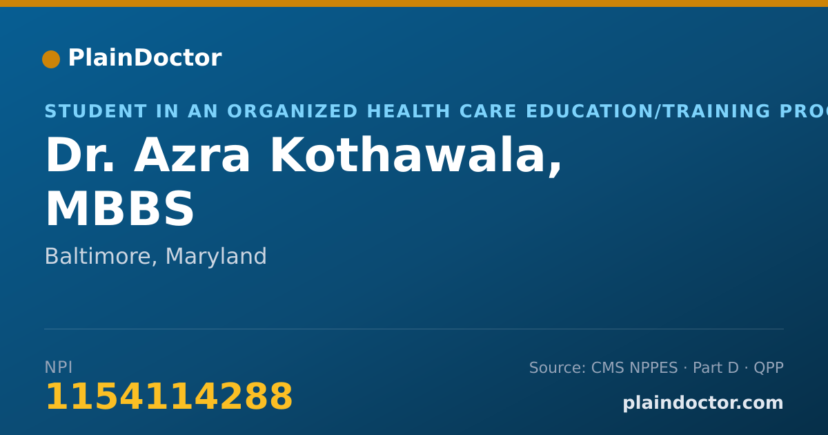 Shareable card for Azra Kothawala, MBBS - Student in an Organized Health Care Education/Training Program, Baltimore, MD