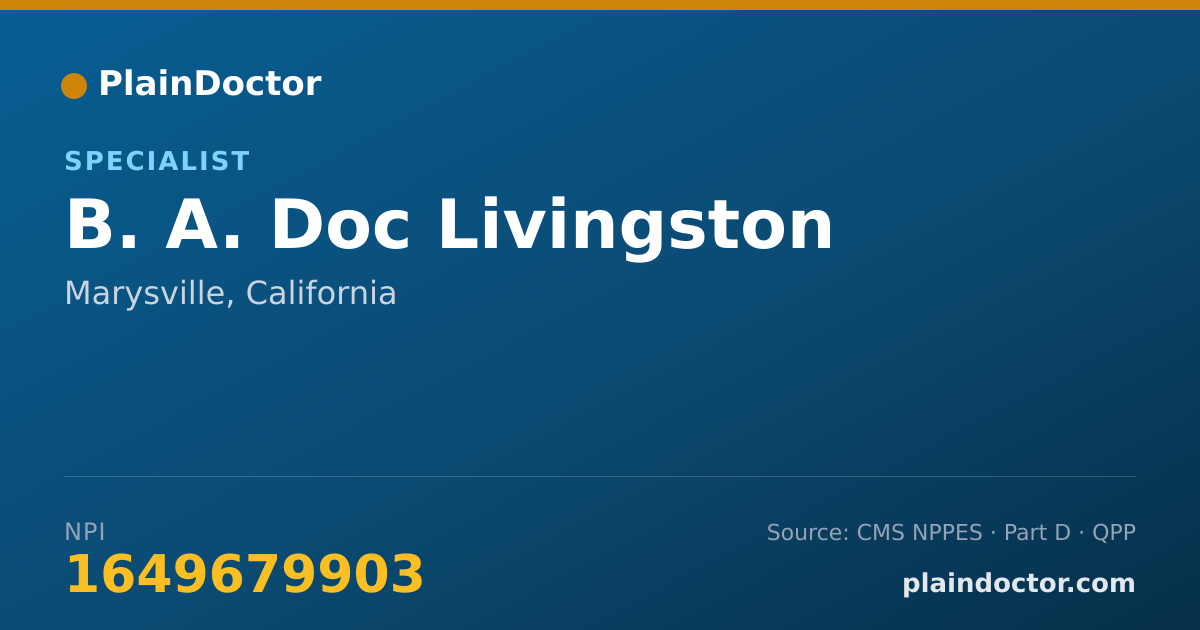 Shareable card for B. A. Doc Livingston - Specialist, Marysville, CA