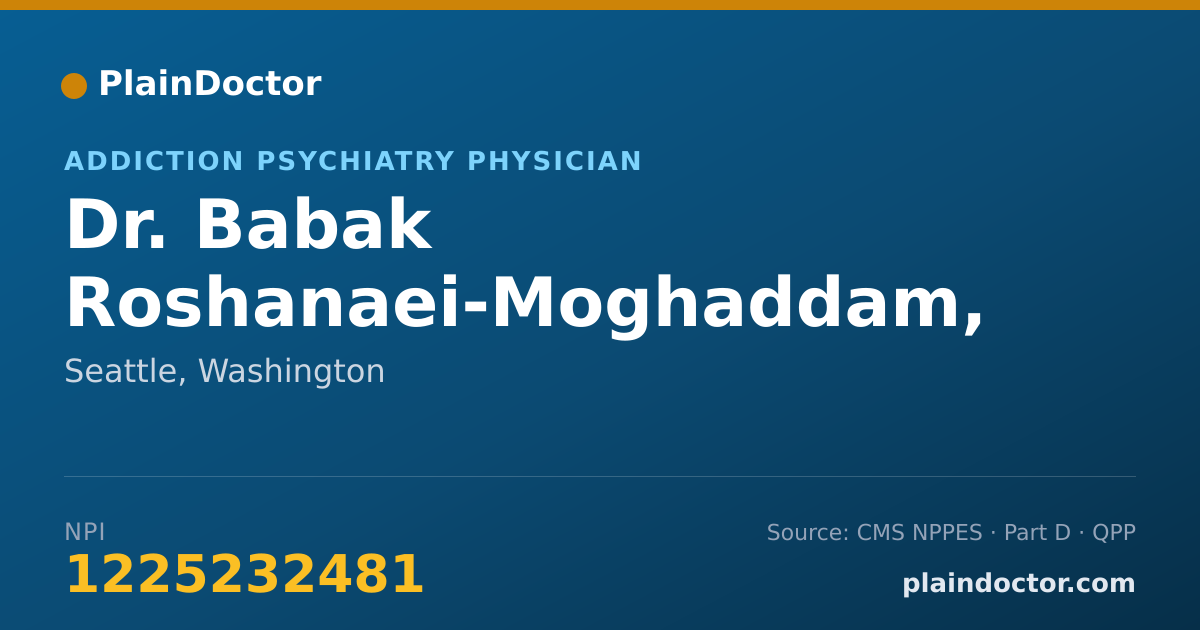 Shareable card for Babak Roshanaei-Moghaddam, MD - Addiction Psychiatry Physician, Seattle, WA
