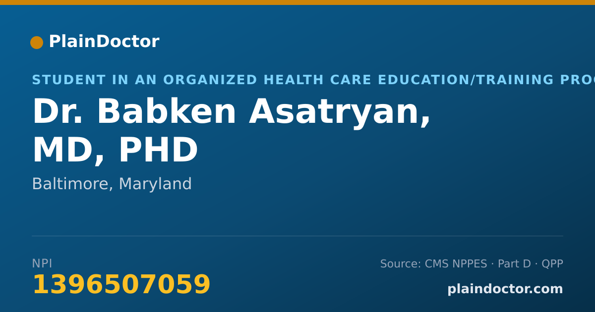 Shareable card for Babken Asatryan, MD, PHD - Student in an Organized Health Care Education/Training Program, Baltimore, MD
