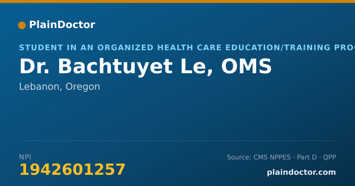 Shareable card for Bachtuyet Le, OMS - Student in an Organized Health Care Education/Training Program, Lebanon, OR